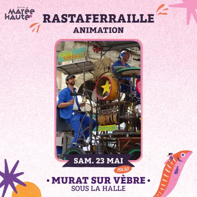 Rasta Ferraille - Festival Marée Haute #4_Murat-sur-Vèbre