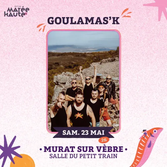 Goulamas'K + Marcel et son orchestre - Festival Marée Haute #4_Murat-sur-Vèbre