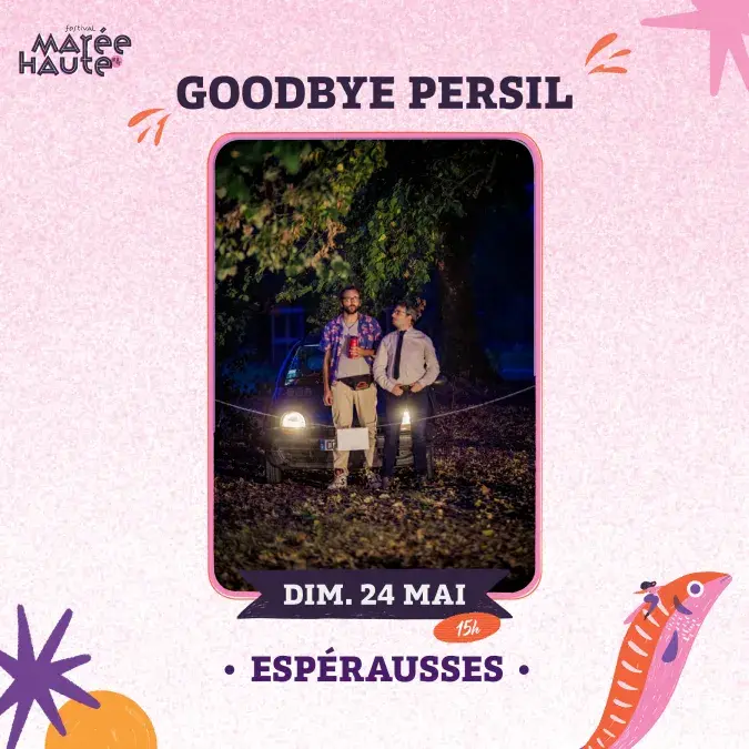 GoodBye Persil - Festival Marée Haute #4_Espérausses